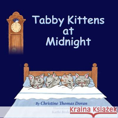 Tabby Kittens at Midnight Christine Thomas Doran Kathi Bixler 9781941069530 Prose Press - książka