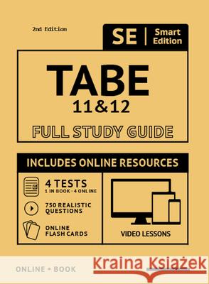 Tabe 11 & 12 Full Study Guide 2nd Edition: Complete Subject Review for Tabe 11 & 12, with Online Video Lessons, 4 Full Length Practice Tests Book + On  9781949147735 Smart Edition Media - książka