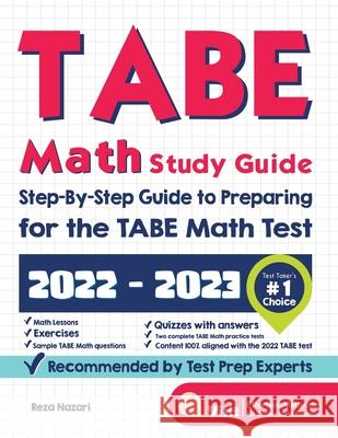 TABE Math Study Guide: Step-By-Step Guide to Preparing for the TABE Math Test Reza Nazari 9781637190227 Effortless Math Education - książka