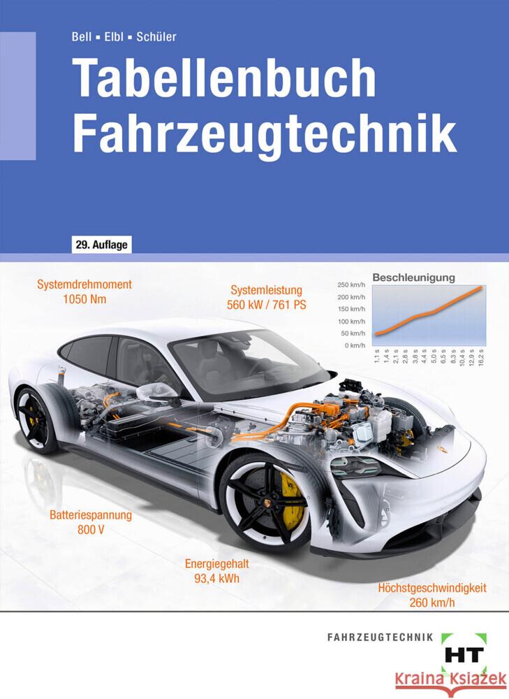 Tabellenbuch Fahrzeugtechnik Bell, Marco, Elbl, Helmut, Schüler, Wilhelm 9783582939579 Handwerk und Technik - książka