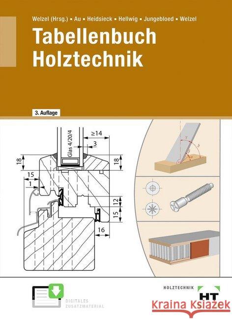Tabellenbuch Holztechnik Au, Günther; Heidsieck, Erich; Hellwig, Uwe 9783582355768 Handwerk und Technik - książka