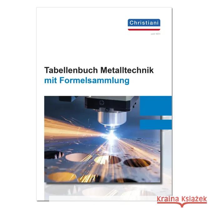 Tabellenbuch Metalltechnik Bruckmeier, Markus, Schiebel, Rolf, Schröder, Florian 9783958633490 Christiani, Konstanz - książka