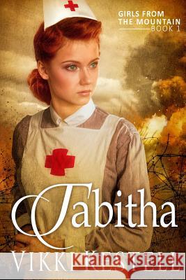 Tabitha (Girls from the Mountain, Book 1) Vikki Kestell 9780986261534 Faith-Filled Fiction - książka