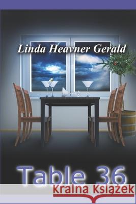 Table 36 Linda Heavner Gerald 9781701058460 Independently Published - książka