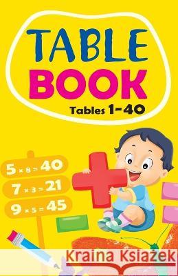 Table Book: Tables 1 to 40 Ls Editorial Team 9789381438305 Ramesh Publishing House - książka