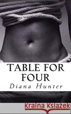 Table For Four Hunter, Diana 9780615615523 Diana Hunter Enterprises, Inc - książka