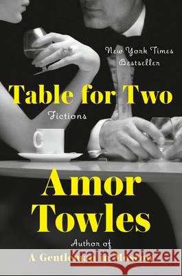 Table for Two: Fictions Amor Towles 9780593296370 Viking - książka