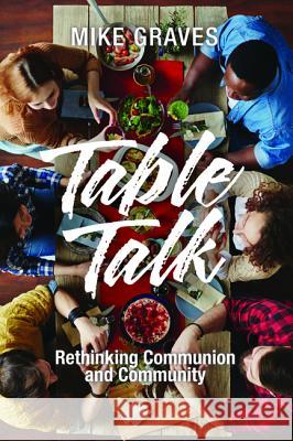 Table Talk Mike Graves 9781532618772 Cascade Books - książka