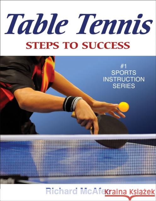 Table Tennis: Steps to Success McAfee, Richard 9780736077316  - książka