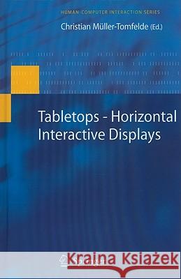 Tabletops--Horizontal Interactive Displays Müller-Tomfelde, Christian 9781849961127 Springer - książka