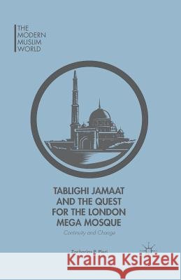 Tablighi Jamaat and the Quest for the London Mega Mosque: Continuity and Change Pieri, Z. 9781349499274 Palgrave MacMillan - książka