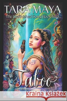 Taboo - The Unfinished Song Book 2: (Epic Fantasy Magical Romance) Tara Maya 9781980694069 Independently Published - książka