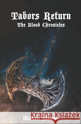 Tabors Return (the Blood Chronicles) Michael Stauner 9781792164330 Independently Published - książka