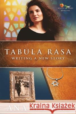 Tabula Rasa: Writing a New Story Ana Waters 9781735103600 Anawaters - książka
