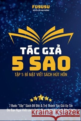 Tác Giả 5 Sao: Bí Mật Viết Sách Hút Hồn Fususu 9798227789655 Nguyễn Chu Nam Phương - książka