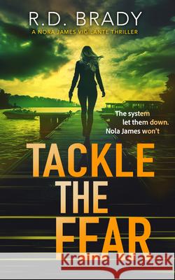 Tackle the Fear R.D. Brady 9781036700898 Vinci Books Ltd. - książka