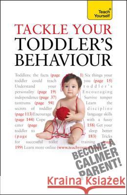 Tackle Your Toddler's Behaviour Beswick, Kelly 9781444107487  - książka