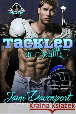 Tackled in Seattle: Game On in Seattle Rookies Jami Davenport 9781696764506 Independently Published - książka