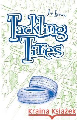 Tackling Tires Joe Lawson 9780997722055 Dartfrog Books - książka