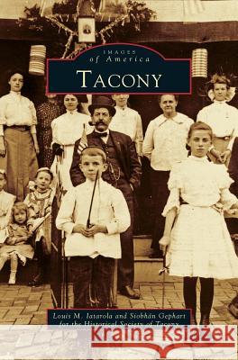 Tacony Historical Society of Tacony, Louis M Iatarola, Siobhan Gephart 9781531602826 Arcadia Publishing Library Editions - książka