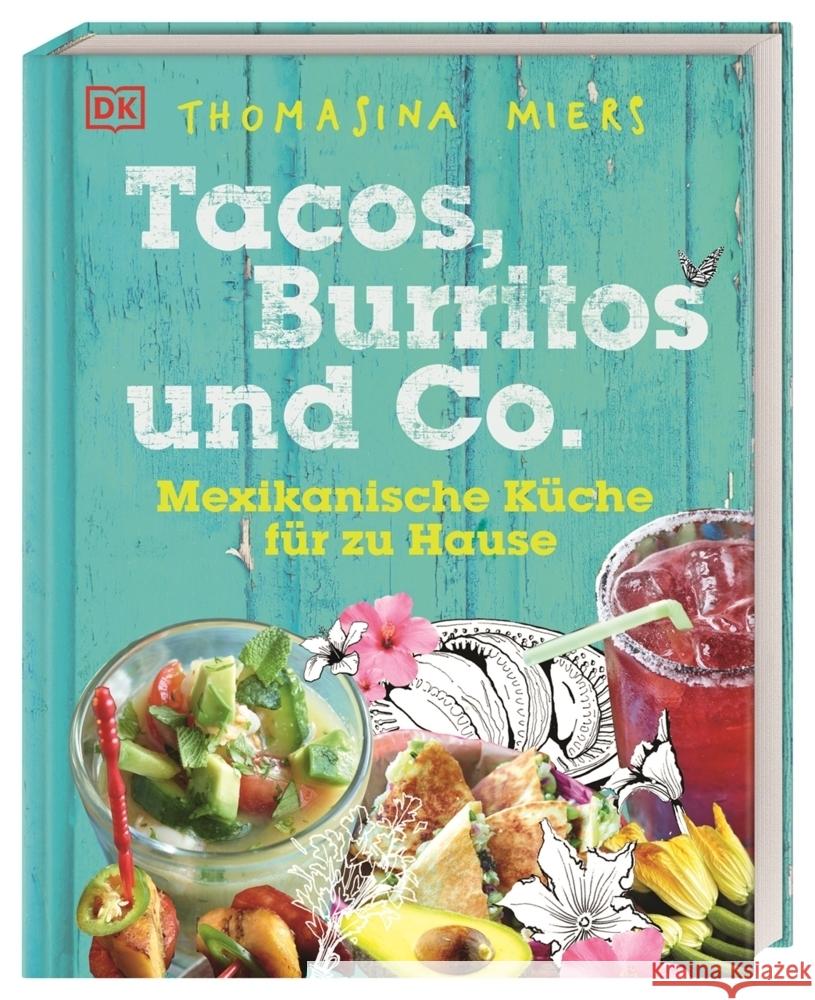 Tacos, Burritos und Co. Miers, Thomasina 9783831044498 Dorling Kindersley Verlag - książka