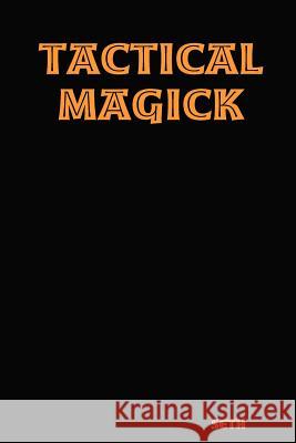 Tactical Magick Seth 9781411616097 Lulu.com - książka