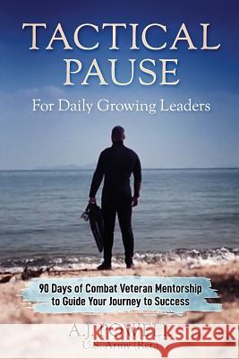 Tactical Pause: For Daily Growing Leaders A J Powell 9780578528281 Heroes Media Group - książka