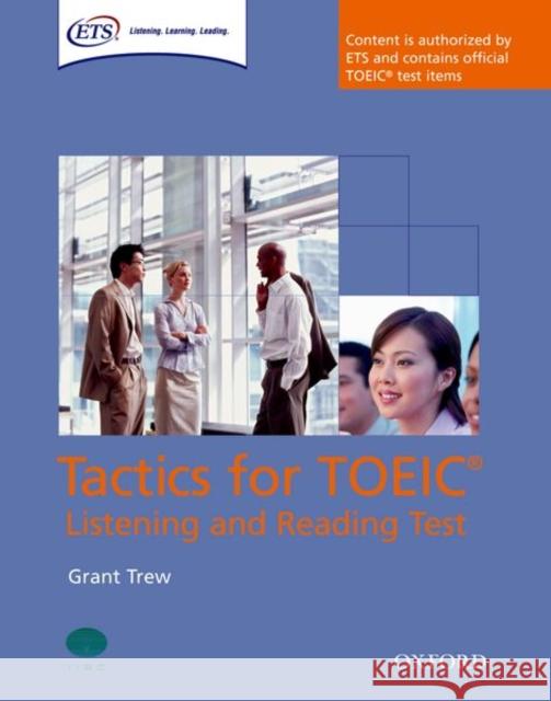 Tactics for Toeic Listening and Reading Test Student Book Trew, Grant 9780194529532 Oxford University Press, USA - książka