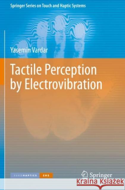 Tactile Perception by Electrovibration Vardar, Yasemin 9783030522544 Springer International Publishing - książka