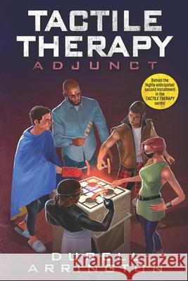 Tactile Therapy: Adjunct Durell Arrington 9781654277116 Independently Published - książka