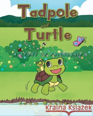 Tadpole and Turtle: A Story of Friendship Joan Parnell 9781098055998 Christian Faith - książka