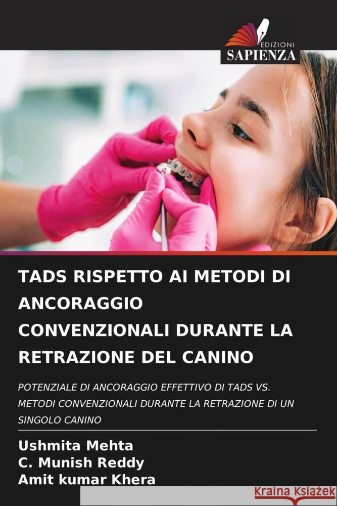 TADS RISPETTO AI METODI DI ANCORAGGIO CONVENZIONALI DURANTE LA RETRAZIONE DEL CANINO Mehta, Ushmita, Reddy, C. Munish, Khera, Amit Kumar 9786208254728 Edizioni Sapienza - książka