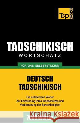 Tadschikischer Wortschatz für das Selbststudium - 7000 Wörter Andrey Taranov 9781784002503 T&p Books - książka