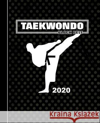 Taekwondo Black Belt: Diary Weekly Spreads January to December Shayley Stationery Books 9781077807112 Independently Published - książka