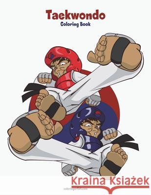 Taekwondo Coloring Book 1 Nick Snels 9781722005627 Createspace Independent Publishing Platform - książka
