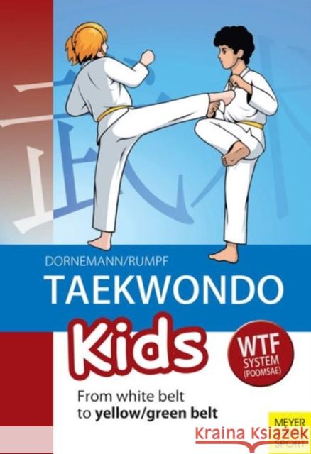 Taekwondo Kids: From White Belt to Yellow/Green Belt Volker Dorenmann 9781782550211  - książka