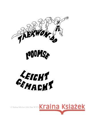Taekwondo Poomse: Leicht Gemacht! Michor, Salma 9781467885621 Authorhouse - książka