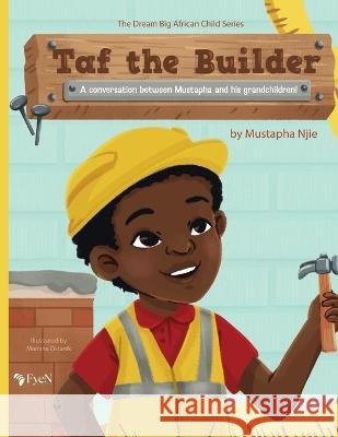 Taf the Builder Mustapha Njie   9780999330753 Fye Network - książka