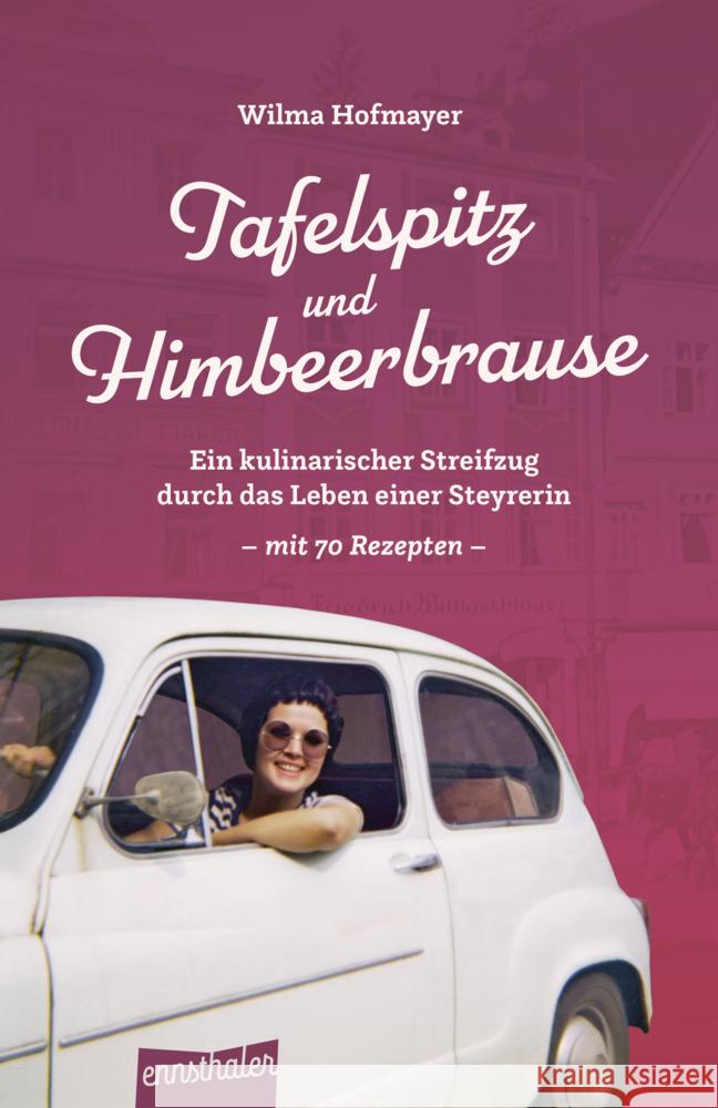 Tafelspitz und Himbeerbrause Hofmayer, Wilma 9783709501610 Ennsthaler - książka