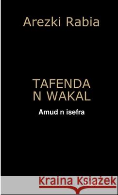 Tafenda N Wakal Arezki Rabia 9781326212292 Lulu.com - książka
