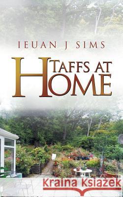 Taffs at Home Ieuan Sims 9781728380490 Authorhouse UK - książka