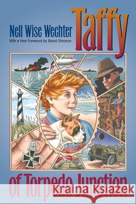 Taffy of Torpedo Junction Nell Wise Wechter 9780807846193 University of North Carolina Press - książka