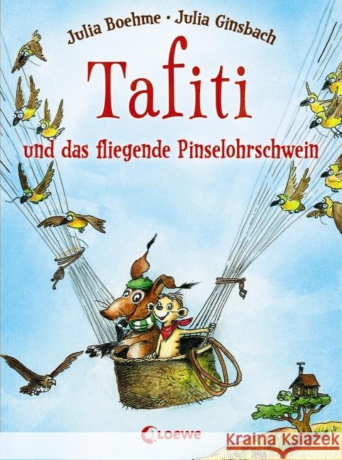 Tafiti und das fliegende Pinselohrschwein Boehme, Julia 9783785575505 Loewe Verlag - książka