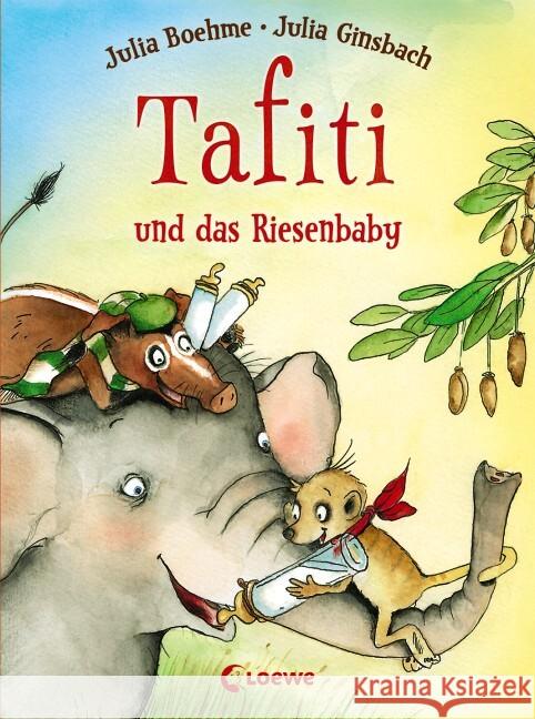 Tafiti und das Riesenbaby Boehme, Julia 9783785575512 Loewe Verlag - książka