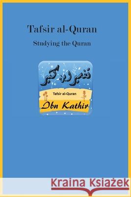 Tafsir al-Quran: Studying the Quran Ibn Kathir 9781643545394 Al-Azhar - książka