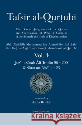 Tafsir al-Qurtubi Vol. 4: Juz' 4: Sūrah Āli 'Imrān 96 - Sūrat an-Nisā' 1 - 23 Al-Qurtubi, Abu 'abdullah Muhammad 9781908892973 Diwan Press - książka