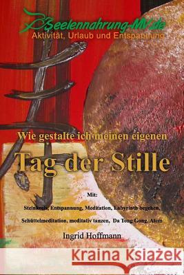 Tag der Stille: Wie gestalte ich meinen eigenen Tag der Stille Bethke, Peter 9781499534269 Createspace - książka