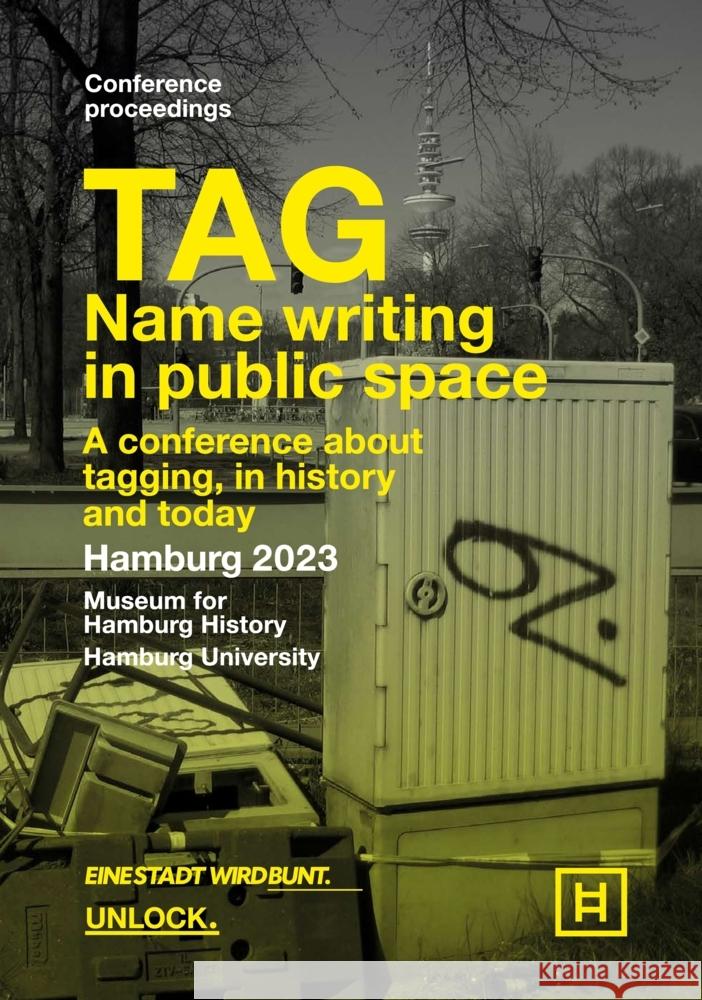 TAG: name writing in public space The Tag Collector, Tyran, Katharina, Ewald, Sanja 9783982495132 Double-H Publishing - książka