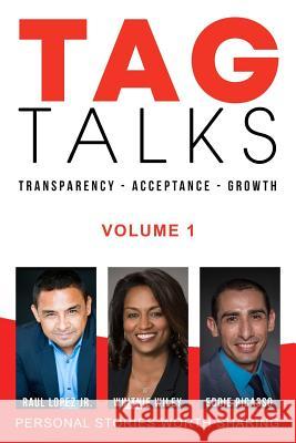 Tag Talks: Personal Stories Worth Sharing Whitnie Wiley Eddie Picasso Alicia Corrales 9781987770865 Createspace Independent Publishing Platform - książka