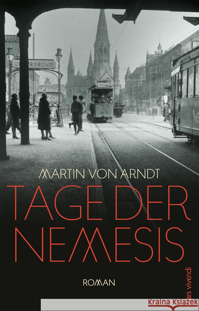 Tage der Nemesis Arndt, Martin von 9783747202944 ars vivendi - książka